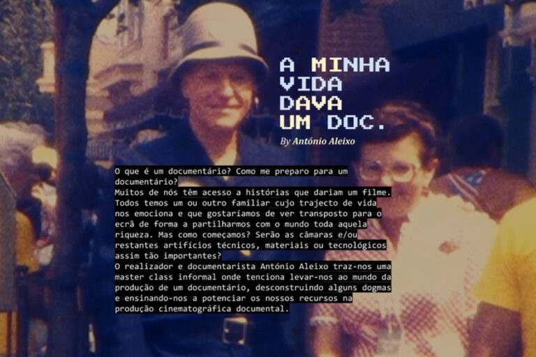 Bolsas de Criação Artística de Setúbal - A minha vida dava um doc - António Aleixo